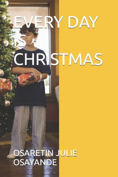 Every Day Is Christmas