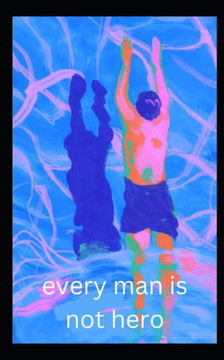 Every man is not hero