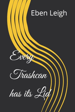 Every Trashcan has its Lid