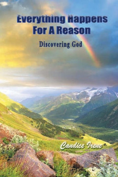 Everything Happens For A Reason: Discovering God