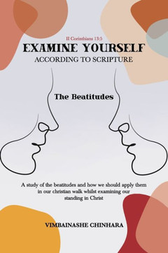 Examine Yourself According to Scripture: The Beatitudes