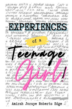 Experiences of a Teenage Girl!