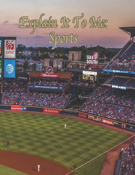 Explain It To Me: Sports