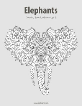 Elephants Coloring Book For Grown-Ups 2 (Volume 2)