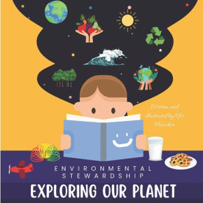Exploring Our Planet: Environmental Stewardship