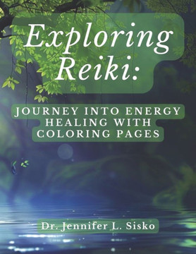 Exploring Reiki: Journey into Energy Healing with Coloring Pages