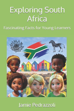 Exploring South Africa: Fascinating Facts for Young Learners