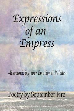 Expressions of an Empress: Harmonizing Your Emotional Palette Expressions of an Empress: Harmonizing Your Emotional Palette