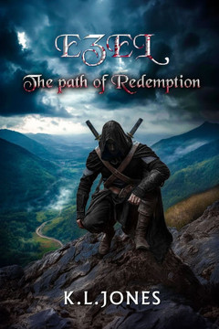 Ezel: The Path of Redemption (A bloody, dark epic fantasy)