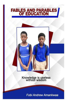 Fables and Parables of Education