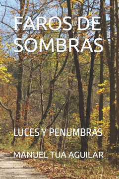 Faros de Sombras: Luces Y Penumbras