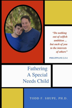 Fathering A Special Needs Child Fathering A Special Needs Child