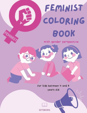 Feminist Coloring Book: Coloring book for female empowerment with gender perspective
