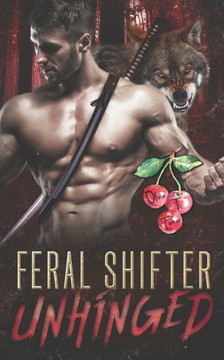 Feral Shifter Unhinged