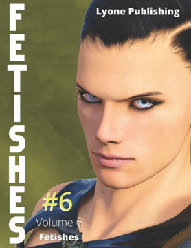 Fetishes: Volume 6