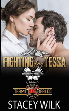 Fighting for Tessa: Brotherhood Protectors World