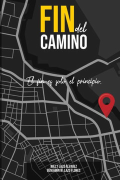 Fin del camino: El fin es solo el principio. Fin del camino: El fin es solo el principio.