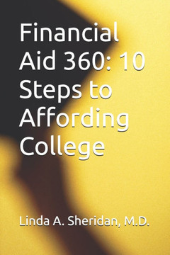 Financial Aid 360: 10 Steps to Affording College