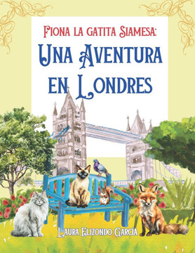 Fiona la gatita siamesa: Una aventura en Londres