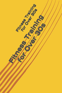 Fitness Training for Over 30s