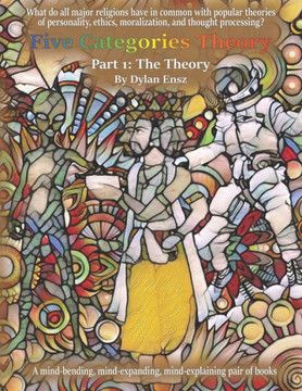 Five Categories Theory Part One: The Theory