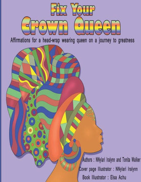Fix crown: Affirmations for a head-wrap wearing queen on a journey to greatness