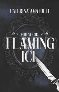 Flaming Ice - Ghiaccio