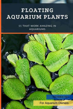 Floating Aquarium Plants: 11 That Work Amazing in Aquariums