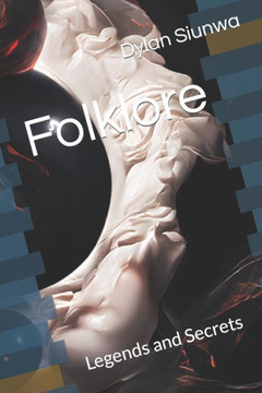 Folklore: Legends and Secrets