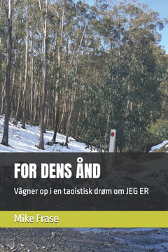 For Dens Ånd: Vågner op i en taoistisk drøm om JEG ER