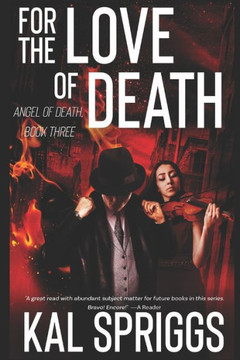 For the Love of Death: An Angel of Death Novel