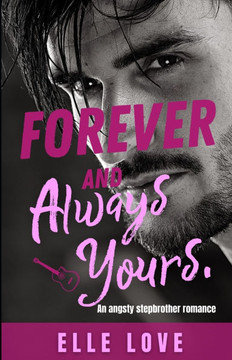 Forever and Always Yours: A Second Chance Angsty Romance