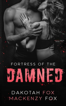 Fortress of the Damned: Book 5 (Medici Mafia Series)
