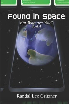 Found in Space, But Who are You? Book 4