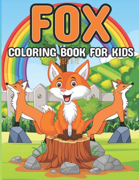 fox coloring book for kids ages 8-12: Cute Foxes coloring book