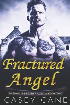Fractured Angel: Daedalus Brothers, Inc.: A Dark Reverse-Harem Enemies-to-Lovers Romance - Book Two