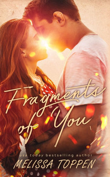 Fragments of You: A Friends to Lovers, Love Triangle Romance