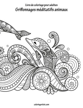 Livre De Coloriage Pour Adultes Griffonnages Méditatifs Animaux 1