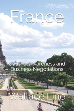 France: Cultural Awareness and Business Negotiations