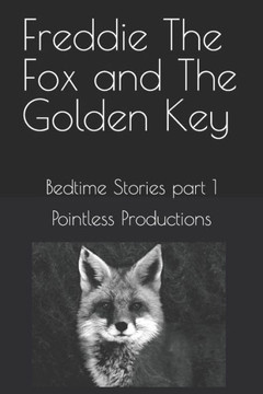 Freddie The Fox and The Golden Key: Bedtime Stories part 1