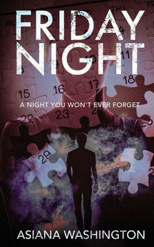 Friday Night: A night you won't ever forget