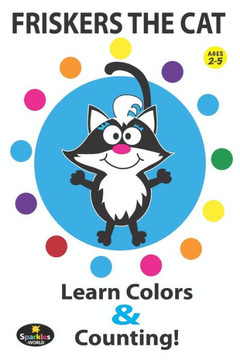Friskers the Cat: Learn Colors & Counting