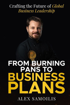 From Burning Pans to Business Plans: Crafting the Future of Global Business