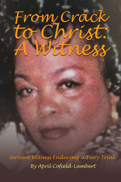 From Crack to Christ: A Witness