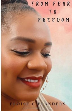 From Fear to Freedom