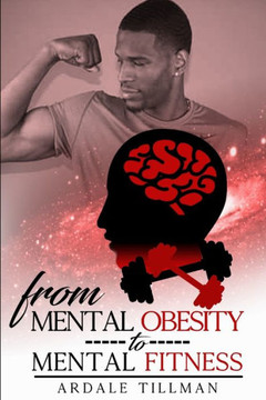 From Mental Obesity to Mental Fitness