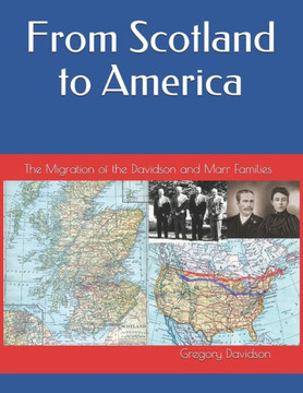 From Scotland to America: The Migration of the Davidson and Marr Families