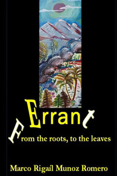 From your roots to your leaves: Errant: Born to walk and make the path