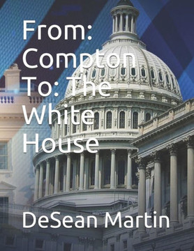 From: Compton To: The White House From: Compton To: The White House