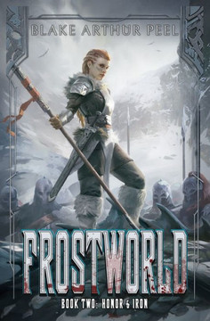 Frostworld 2: Honor & Iron: A LitRPG/GameLit Viking Adventure